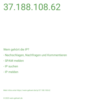 Wem gehört die IP 37.188.108.62?