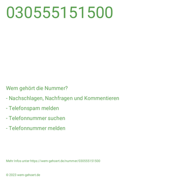 Wem gehört die Nummer 030555151500?