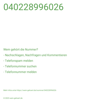 Wem gehört die Nummer 040228996026?